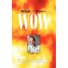 What + How = Wow