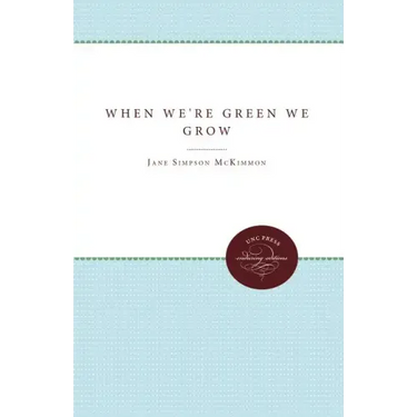 When We're Green We Grow