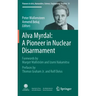 Alva Myrdal: A Pioneer in Nuclear Disarmament
