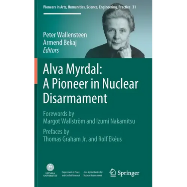 Alva Myrdal: A Pioneer in Nuclear Disarmament