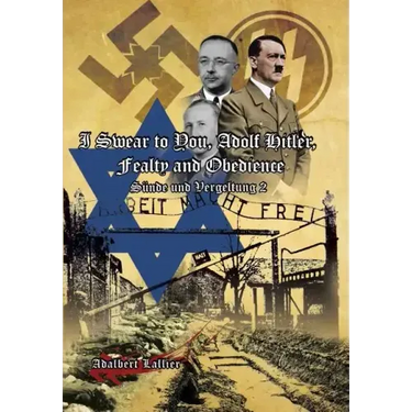 I Swear to You, Adolf Hitler, Fealty and Obedience: Sin and Retribution 2