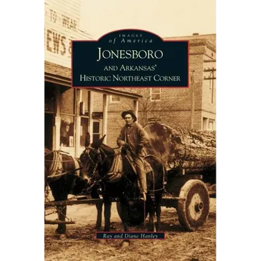 Jonesboro and Arkansas' Historic Northeast Corner