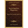 The Sri Mad Devi Bhagavatam: Books One Through Twelve V1