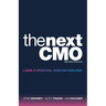The Next Cmo: A Guide to Operational Marketing Excellence