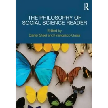 The Philosophy of Social Science Reader