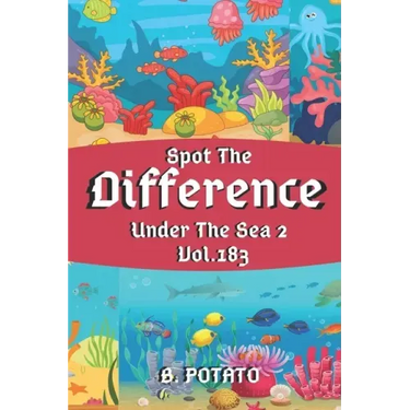Spot the Difference Under The Sea 2 Vol.183: Children's Activities Book for Kids Age 3-8, Kids, Boys and Girls