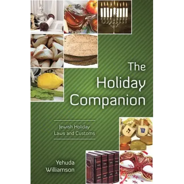 The Holiday Companion: Jewish Holiday Laws and Customs