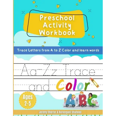 Preschool Activity Workbook: Trace Letters from A to Z Color & learn words Ages 2-5