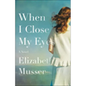 When I Close My Eyes