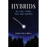 Hybrids: So you think you are human
