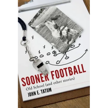 Sooner Football: Old School and Other Stories