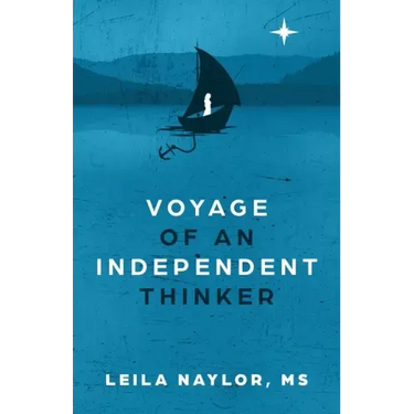 Voyage of an Independent Thinker