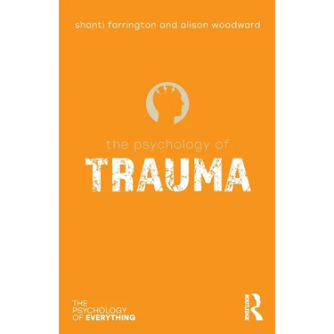 The Psychology of Trauma