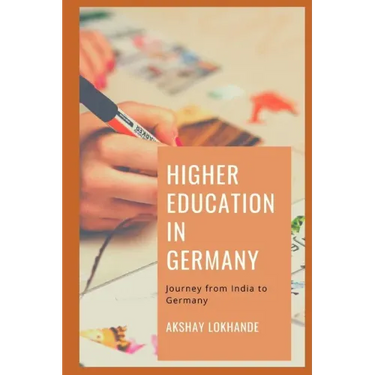 Higher Education in Germany: Journey from India to Germany