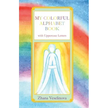 My Colorful Alphabet Book: with Uppercase Letters