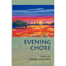 Evening Chore: Poems
