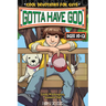 Gotta Have God: Cool Devotions for Guys Ages 10-12