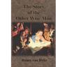 The Story of the Other Wise Man: Full Color Illustrations