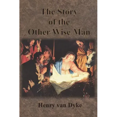 The Story of the Other Wise Man: Full Color Illustrations