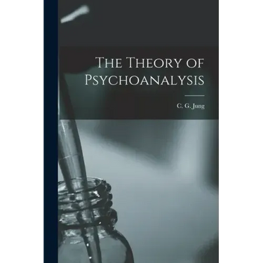 The Theory of Psychoanalysis
