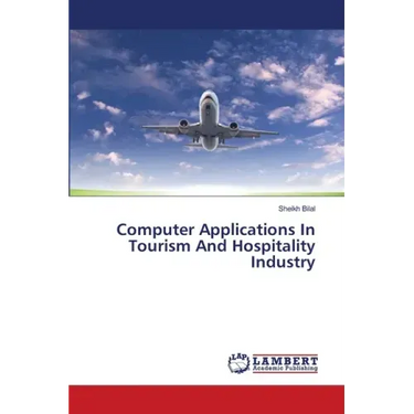 Computer Applications In Tourism And Hospitality Industry