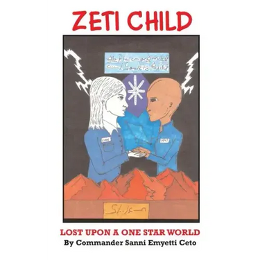 Zeti Child: Lost Upon a One Star World