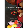 The Gathering of Intentions: A History of a Tibetan Tantra
