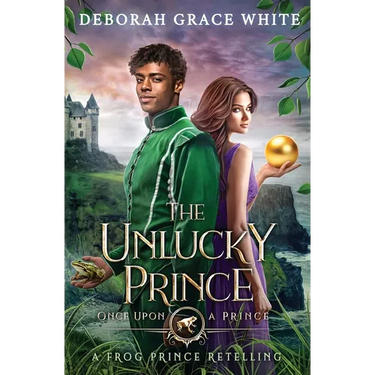 The Unlucky Prince: A Frog Prince Retelling