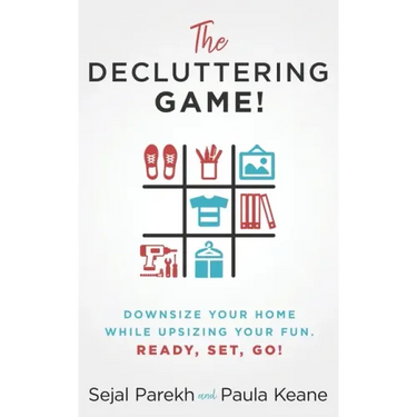 The Decluttering Game!: Downsize Your Home While Upsizing Your Fun.