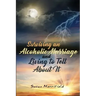 Surviving an Alcoholic Marriage and Living to Tell About It
