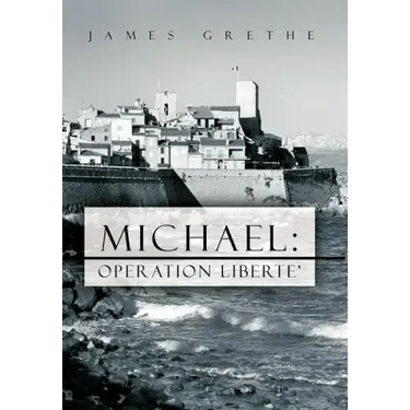 Michael: Operation Liberte'