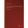 Wacousta; a tale of the Pontiac conspiracy; Volume Three of: in large print