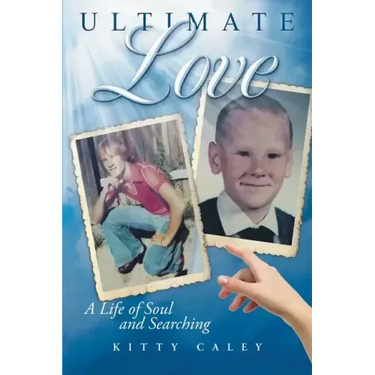 Ultimate Love: A Love of Life and Searching