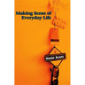 Making Sense of Everyday Life