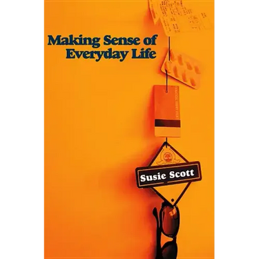 Making Sense of Everyday Life