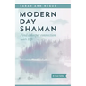 Modern Day Shaman