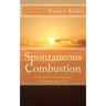 Spontaneous Combustion: A Writer's Primer for Creative Revival