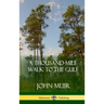 A Thousand-Mile Walk to the Gulf (Hardcover)