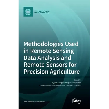 Methodologies Used in Remote Sensing Data Analysis and Remote Sensors for Precision Agriculture