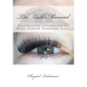 The Lash Manual: Foundational Information for Every Eyelash Extension Artist