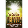 The Courts of Heaven (Pocket Size): How to Present Your Case