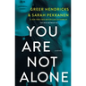 You Are Not Alone