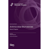 Antimicrobial Biomaterials: Recent Progress