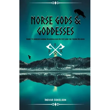 Norse Gods and Goddesses: Guide to Understanding Scandinavian Deities and the Viking Religion
