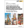 The Politics of Incremental Progressivism: Governments, Governances and Urban Policy Changes in São Paulo