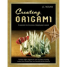 Creating Origami: An Exploration into the Process of Designing Paper Sculpture