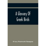 A Glossary Of Greek Birds