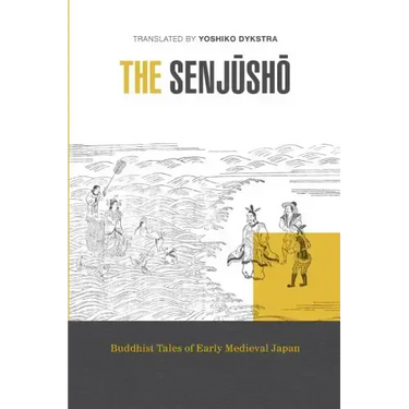 The Senjusho: Buddhist Tales of Early Medieval Japan