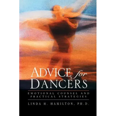 Advice for Dancers: Emotional Counsel and Practical Strategies