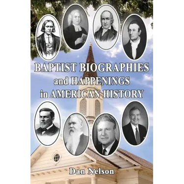 Baptist Biographies and Happenings in American History